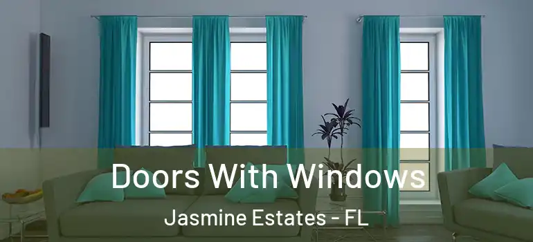  Doors With Windows Jasmine Estates - FL