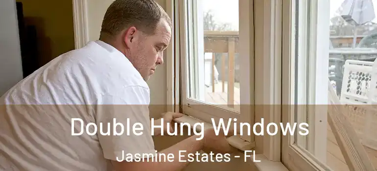  Double Hung Windows Jasmine Estates - FL