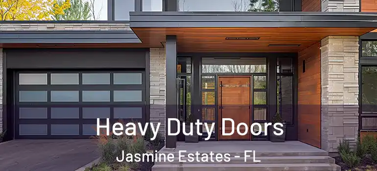  Heavy Duty Doors Jasmine Estates - FL